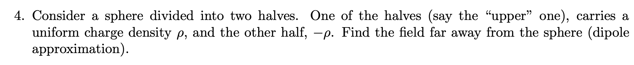 Solved 4. Consider a sphere divided into two halves. One of | Chegg.com