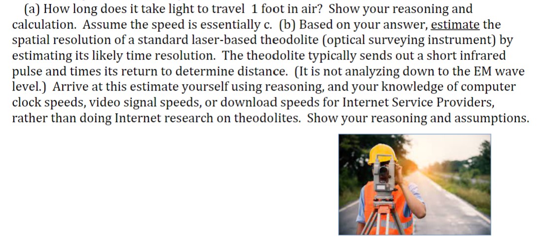 Solved (a) How long does it take light to travel 1 foot in