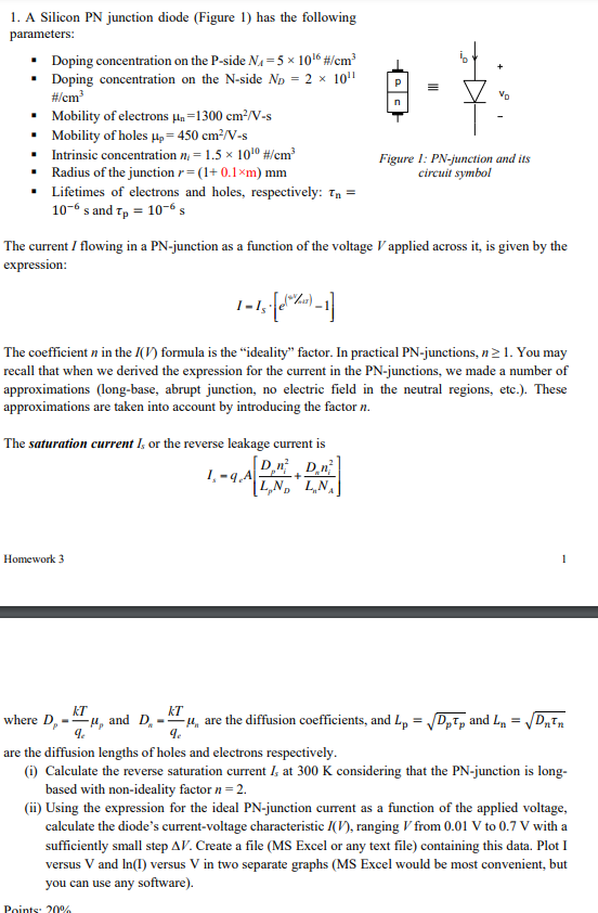 Solved 1. A Silicon PN junction diode (Figure 1) has the | Chegg.com