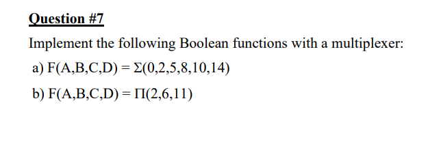 Solved Question \#7 Implement The Following Boolean | Chegg.com