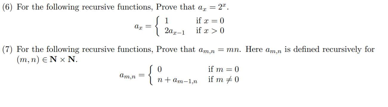 Solved (6) For the following recursive functions, Prove that | Chegg.com