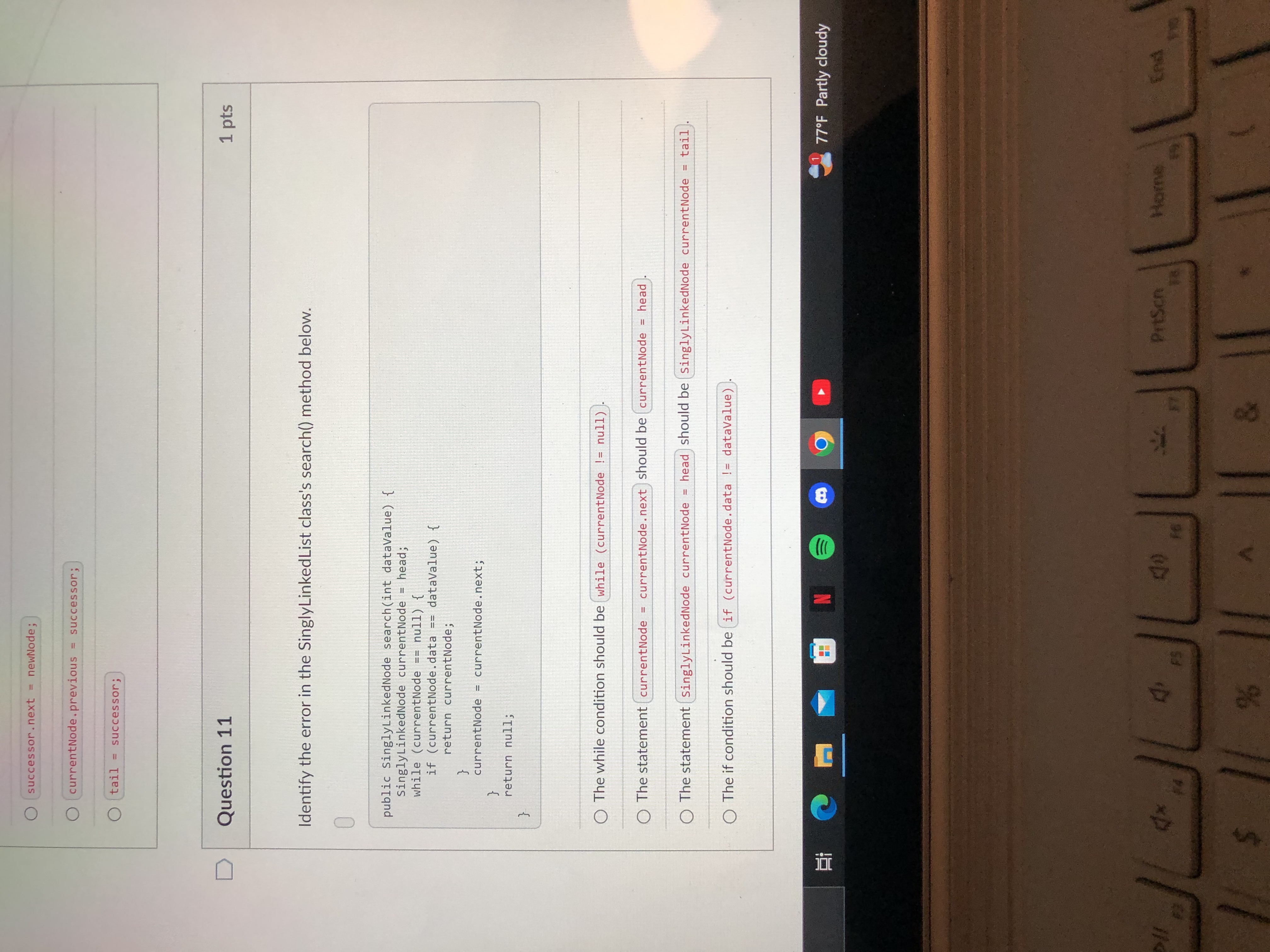 Solved Question 11Identify the error in the SinglyLinkedList | Chegg.com