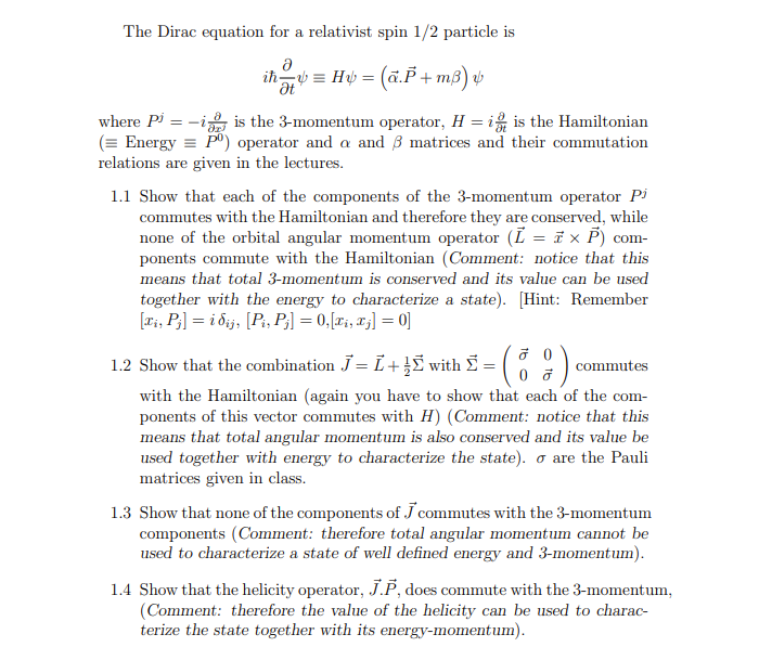 Solved The Dirac Equation For A Relativist Spin 1 2 Parti Chegg Com