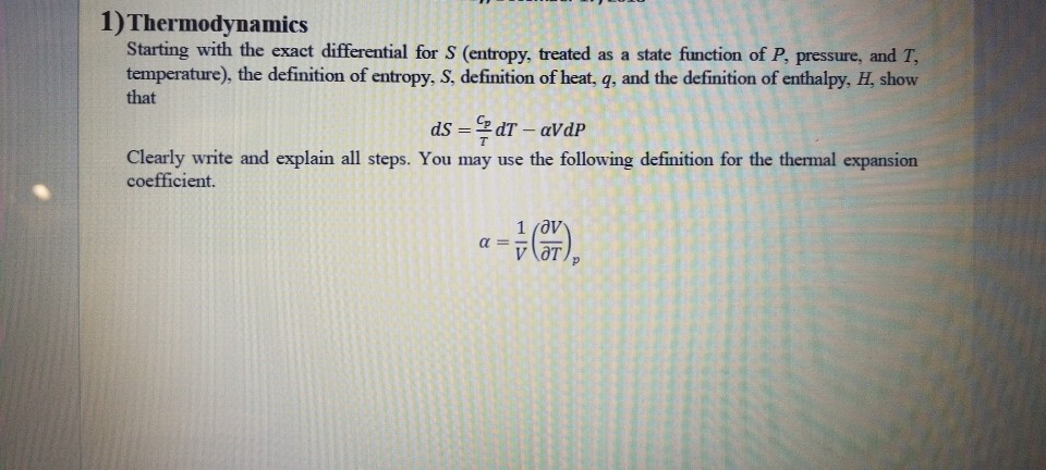 Solved 1) Thermodynamics Starting with the exact | Chegg.com