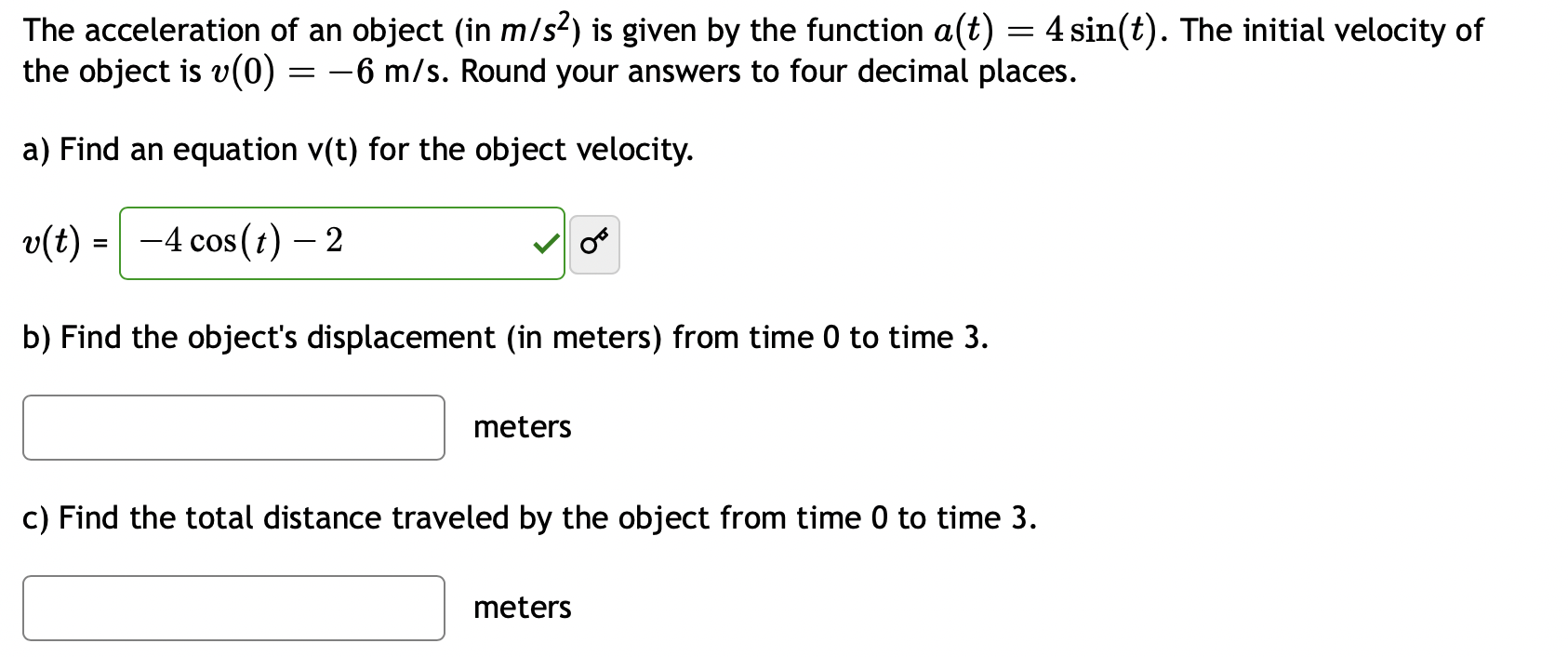 solved-the-acceleration-of-an-object-in-m-s2-is-given-by-chegg