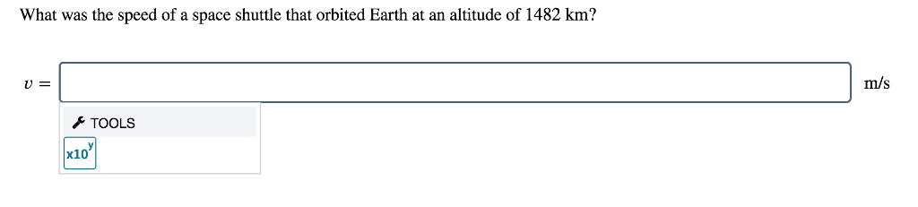Solved What was the speed of a space shuttle that orbited | Chegg.com