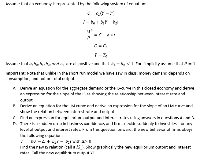 Solved Assume That An Economy Is Represented By The | Chegg.com