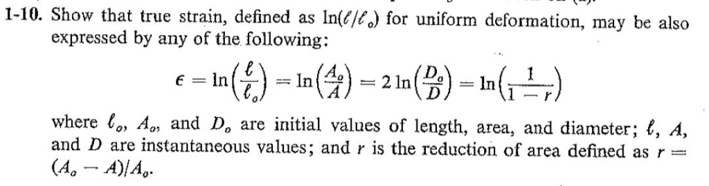 Solved 1 10 Show That True Strain Defined As Ln C For Chegg