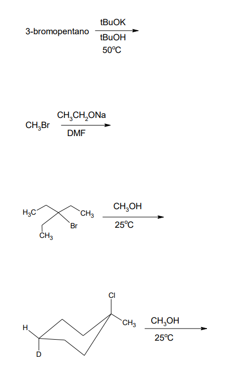 3-bromopentano
\( \frac{\mathrm{CH}_{3} \mathrm{OH}}{25^{\circ} \mathrm{C}} \)
\( \underset{25^{\circ} \mathrm{C}}{\mathrm{CH