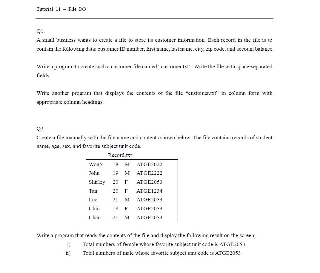 Solved Tutorial 11 - File I/O Q1. A small business wants to | Chegg.com