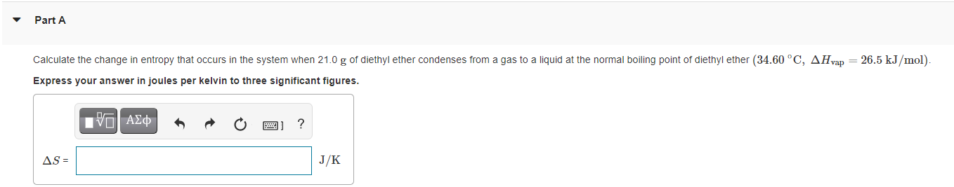 Solved Part A Calculate the change in entropy that occurs in | Chegg.com