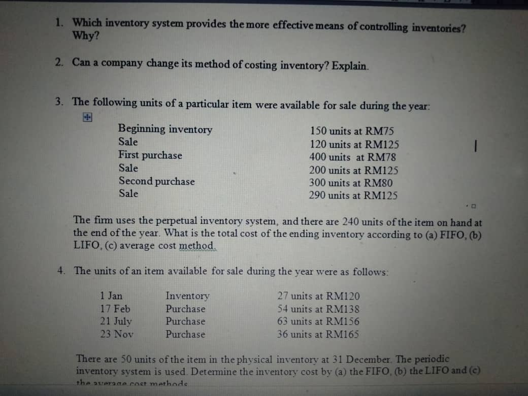 Solved 1. Which inventory system provides the more effective | Chegg.com