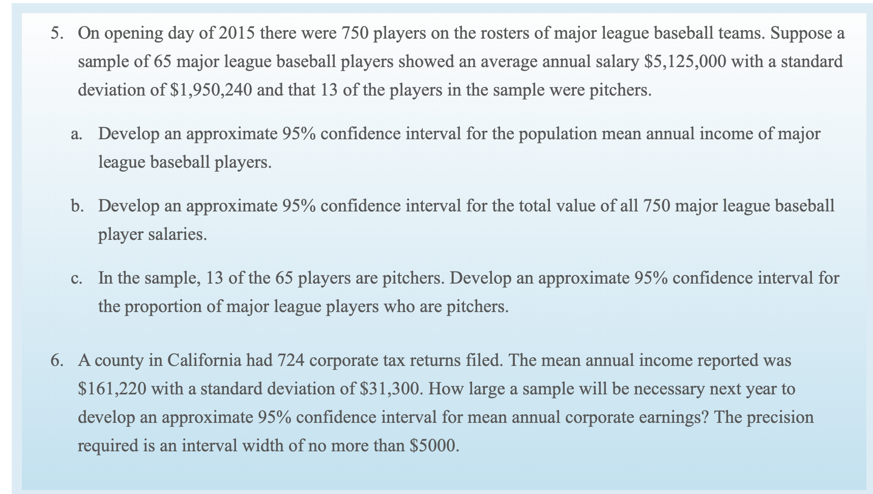 Solved 5. On opening day of 2015 there were 750 players on | Chegg.com