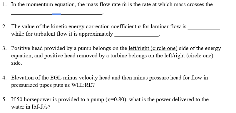 Solved 1. In the momentum equation, the mass flow rate m is | Chegg.com