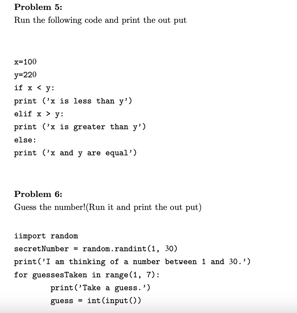 Solved Problem 5: Run The Following Code And Print The Out | Chegg.com