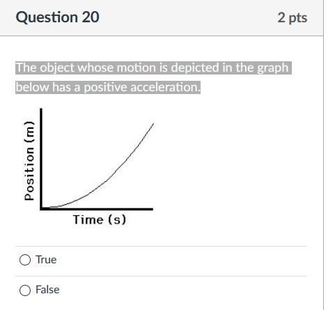Solved Question 16 8 pts The graph below shows the position | Chegg.com
