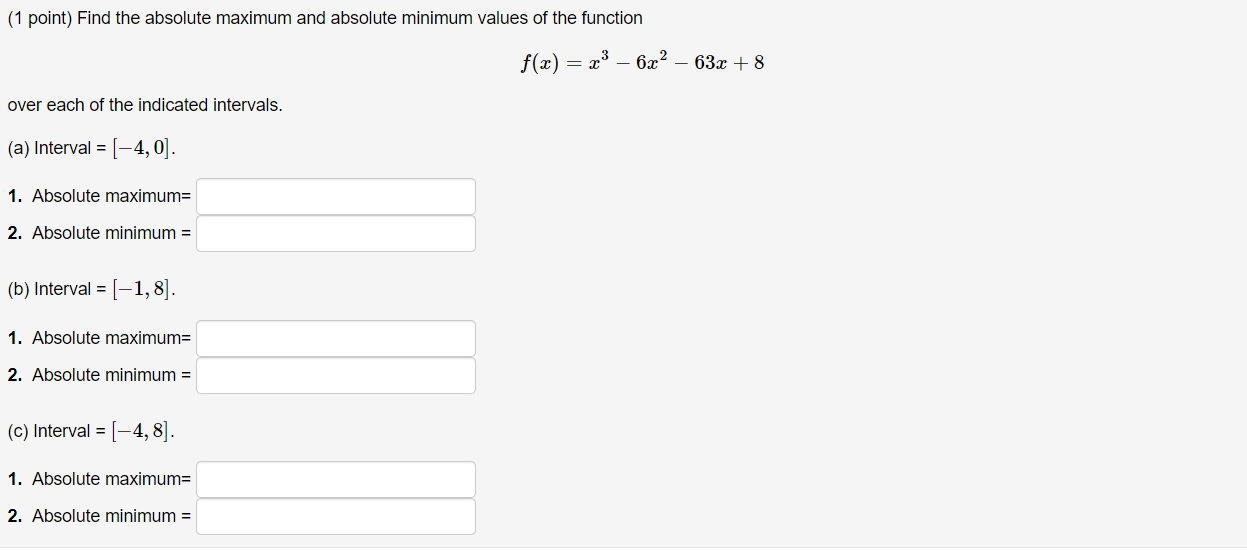 Solved (1 point) Find the absolute maximum and absolute | Chegg.com