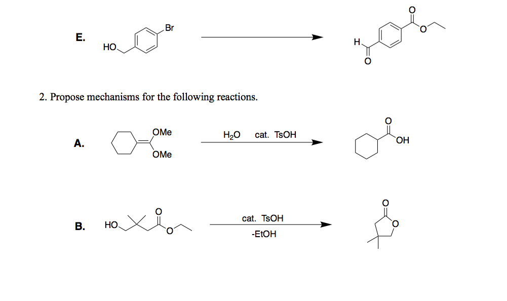 Solved Br E. H. HO 2. Propose mechanisms for the following Chegg