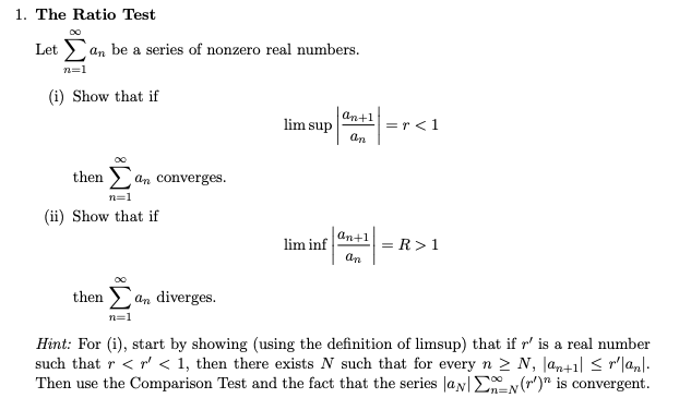 Solved 1. The Ratio Test )an Be A Series Of Nonzero Real 