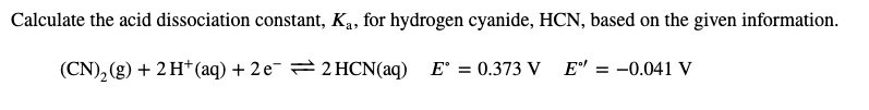 Solved Calculate The Acid Dissociation Constant Ka For