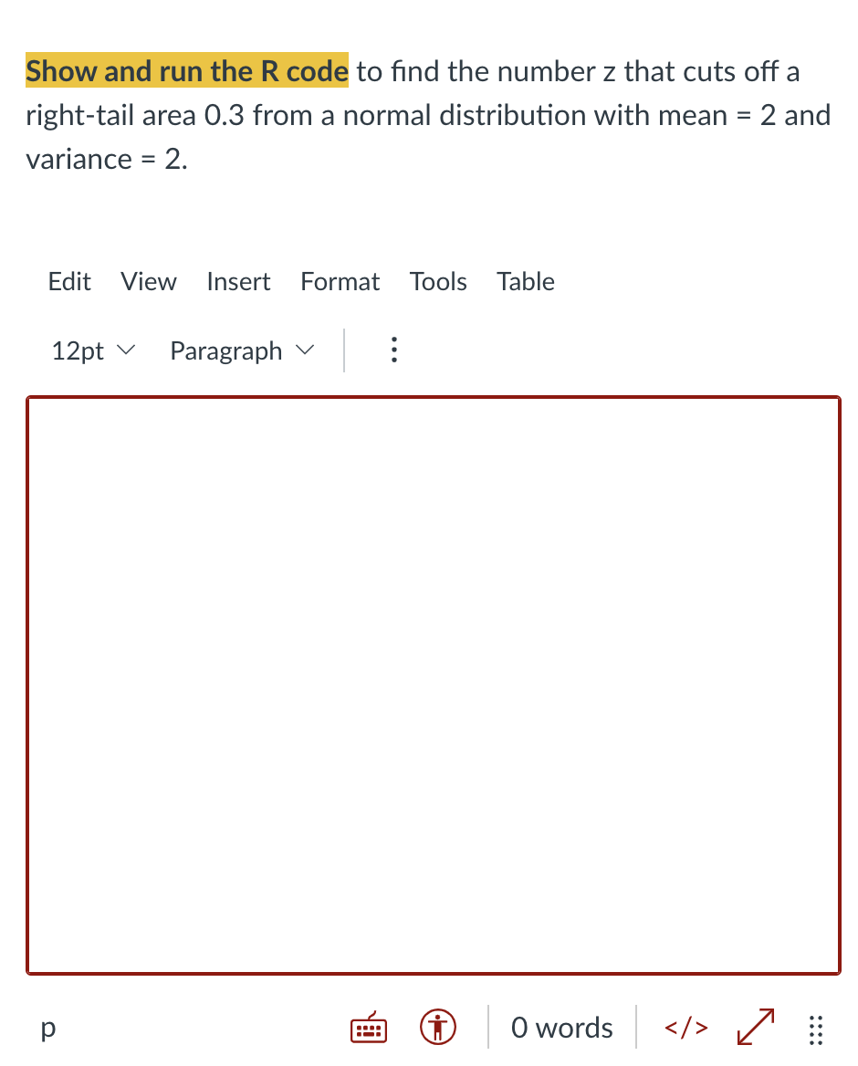 Solved Show and run the R code to find the number z that | Chegg.com