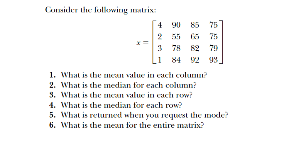 Solved Consider the following matrix Chegg