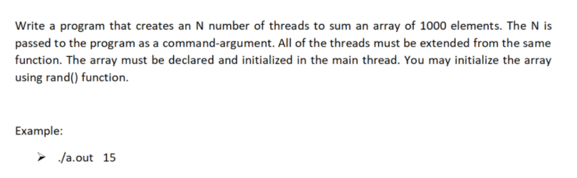 Solved Write a program that creates an N number of threads | Chegg.com