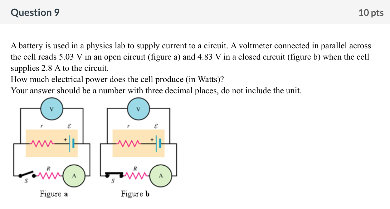 Solved Question 9 10 pts A battery is used in a physics lab | Chegg.com