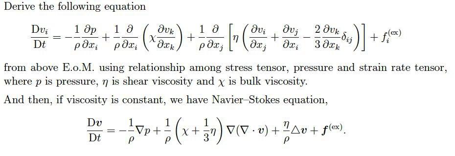 Solved Derive the following equation Dui Dt 2 Juk dij 1 др 1 | Chegg.com