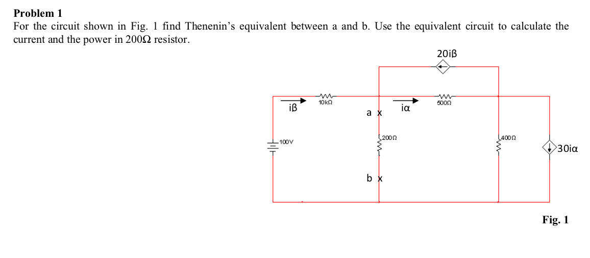 Solved Problem 1 For the circuit shown in Fig. 1 find | Chegg.com