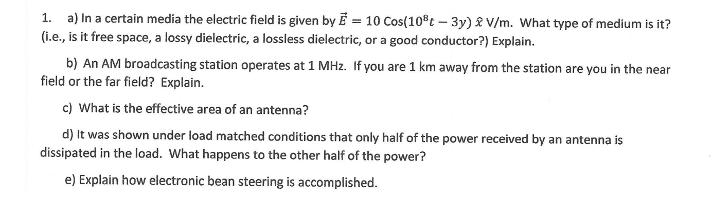 Solved 1. a) In a certain media the electric field is given | Chegg.com
