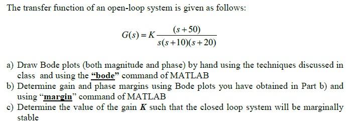 Solved The transfer function of an open-loop system is given | Chegg.com
