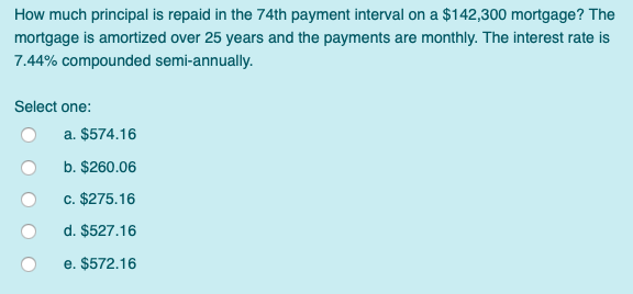 solved-how-much-principal-is-repaid-in-the-74th-payment-chegg