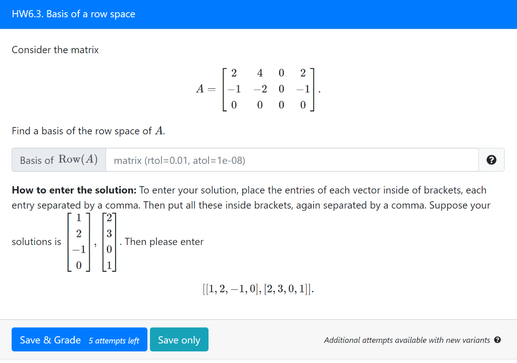 solved-hw6-3-basis-of-a-row-space-consider-the-matrix-2-4-0-chegg