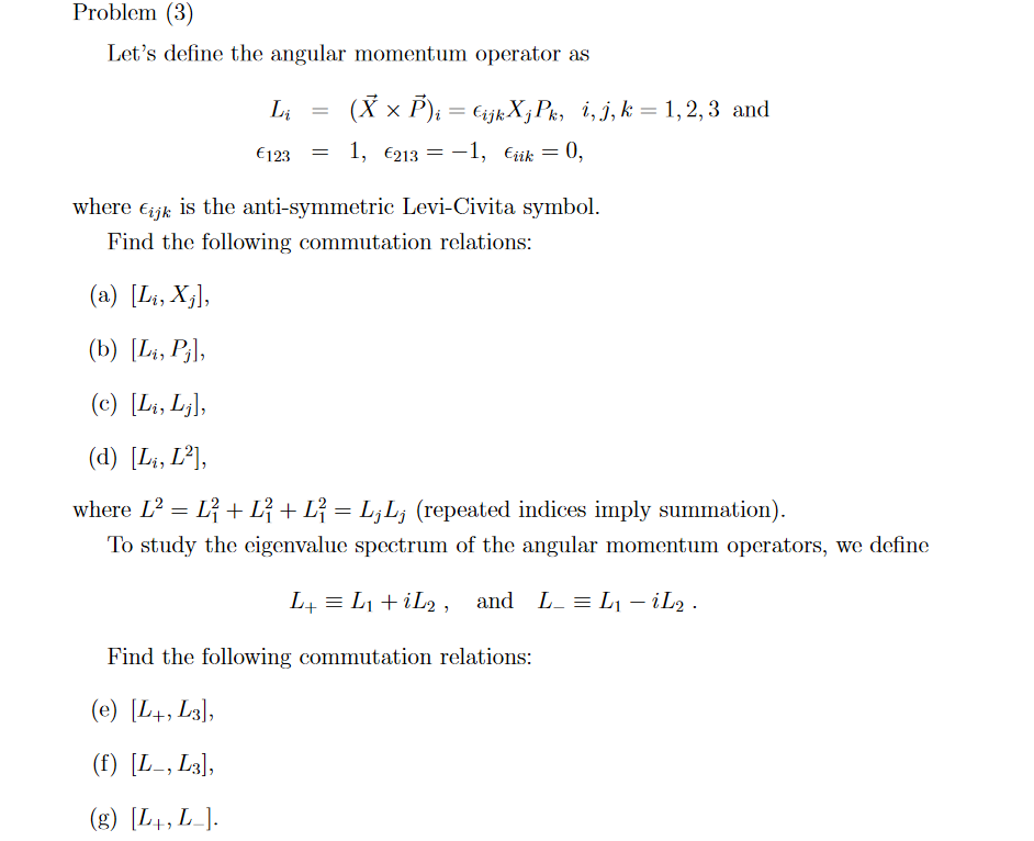 Solved Problem (3) Let's define the angular momentum | Chegg.com