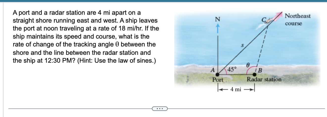 A port and a radar station are \( 4 \mathrm{mi} \) apart on a straight shore running east and west. A ship leaves the port at