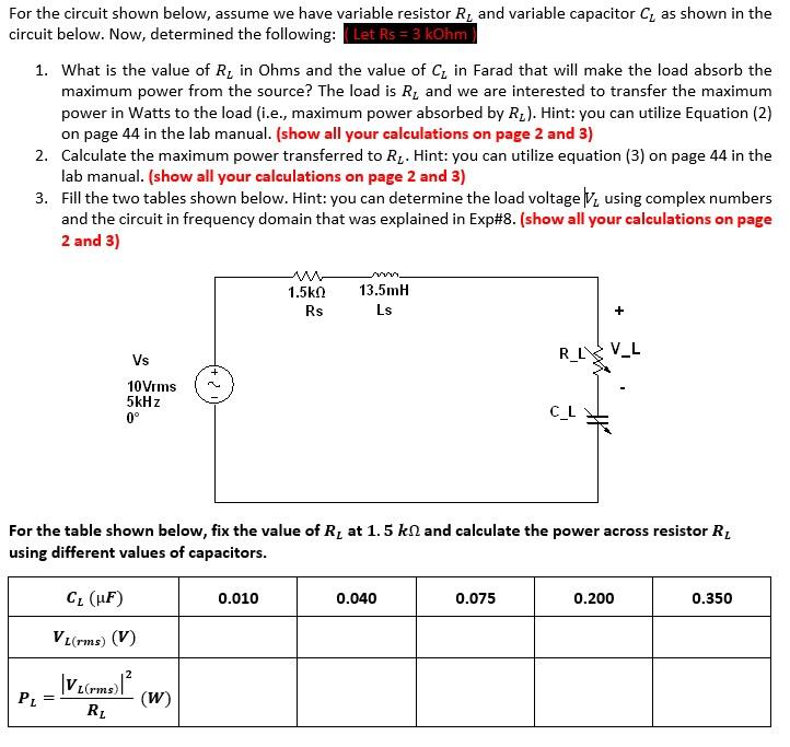 Solved For The Circuit Shown Below Assume We Have Variable