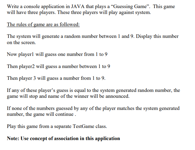 Solved Write a console application in JAVA that plays a | Chegg.com