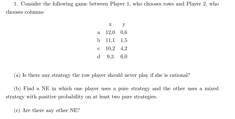 Solved 1. Consider the following game between Player 1, who | Chegg.com