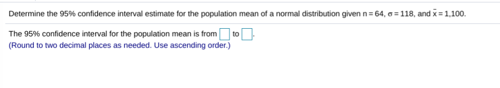Solved Determine the 95% confidence interval estimate for | Chegg.com