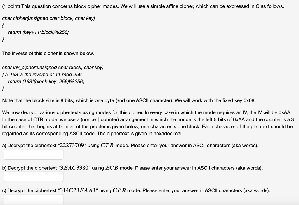 Solved (1 Point) This Question Concerns Block Cipher Modes. | Chegg.com