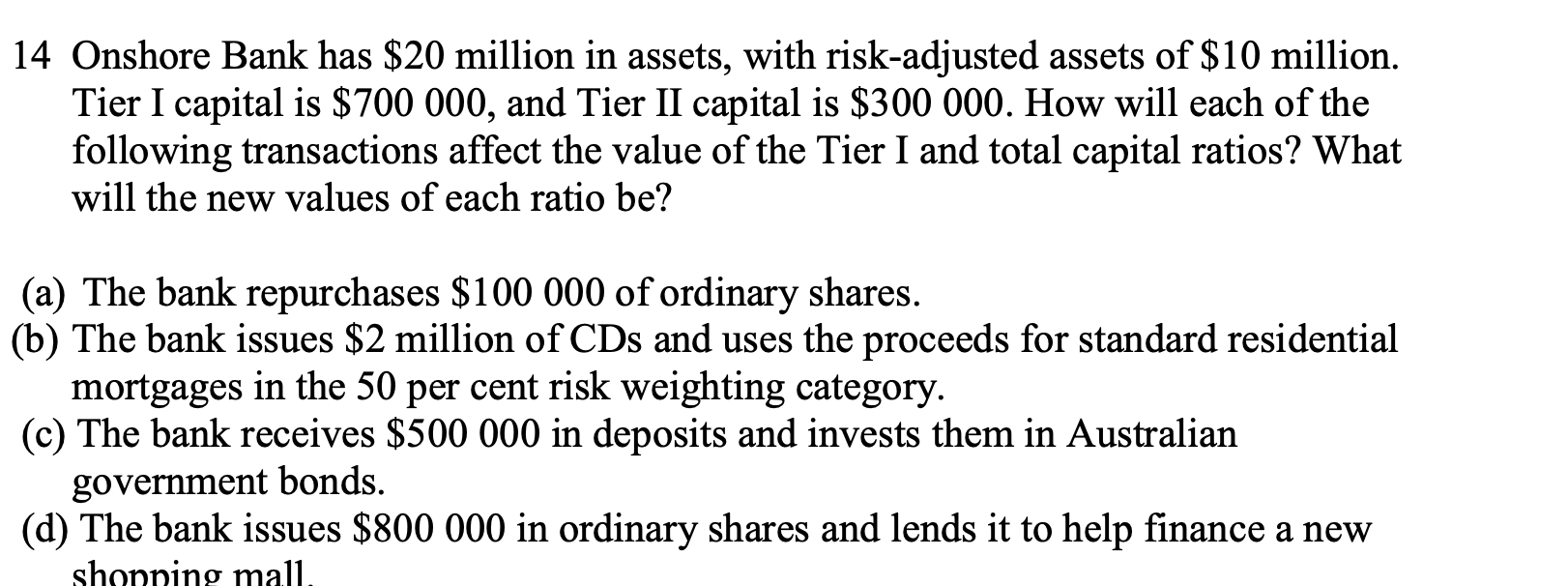 Solved 14 Onshore Bank Has $20 Million In Assets, With | Chegg.com