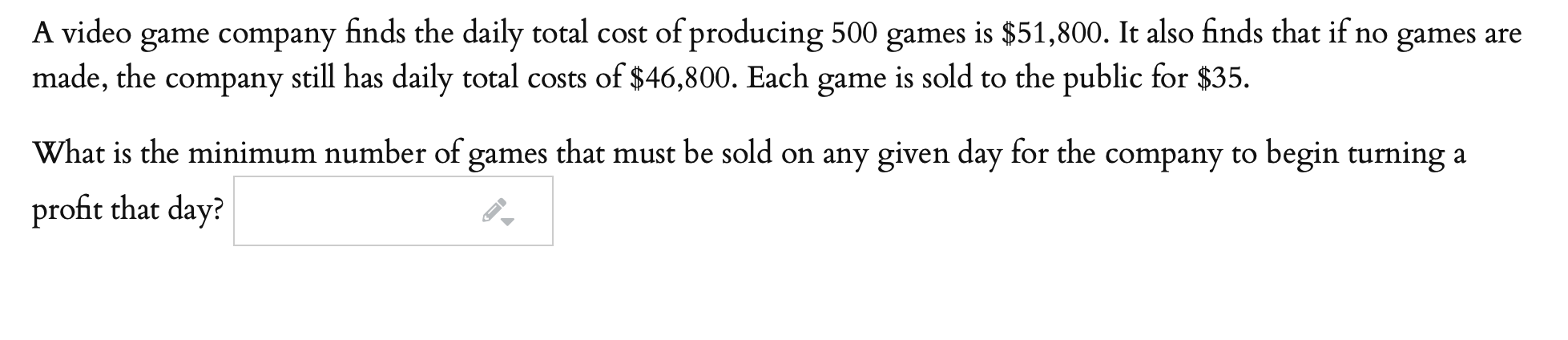 Solved A video game company finds the daily total cost of | Chegg.com