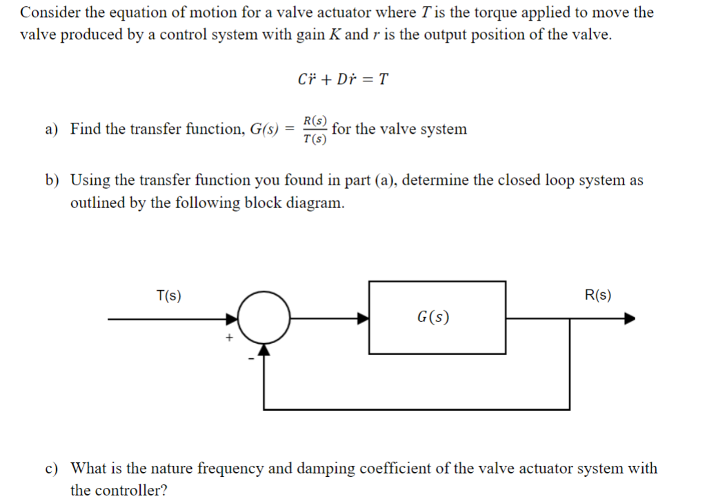 [Solved]: Consider the equation of motion for a valve actu