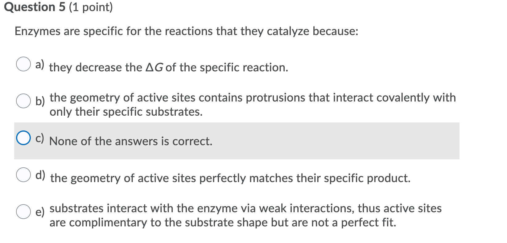 Solved Question 4 (1 point) An enzyme catalyzes the reaction | Chegg.com