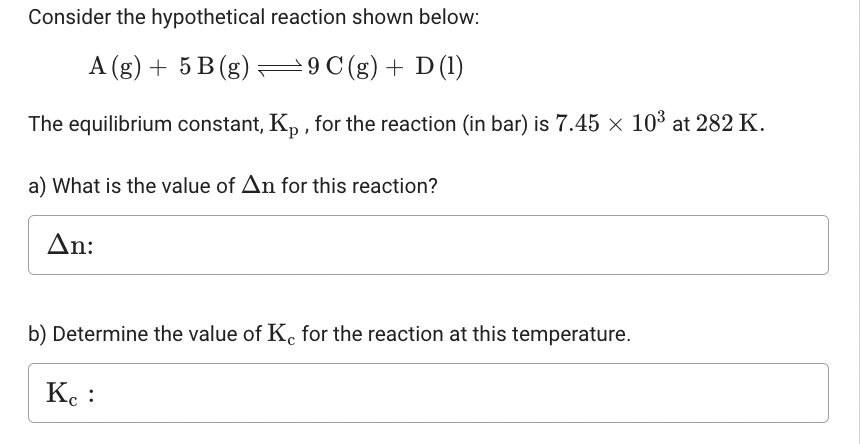 Solved Consider The Hypothetical Reaction Shown Below: A (g) | Chegg.com