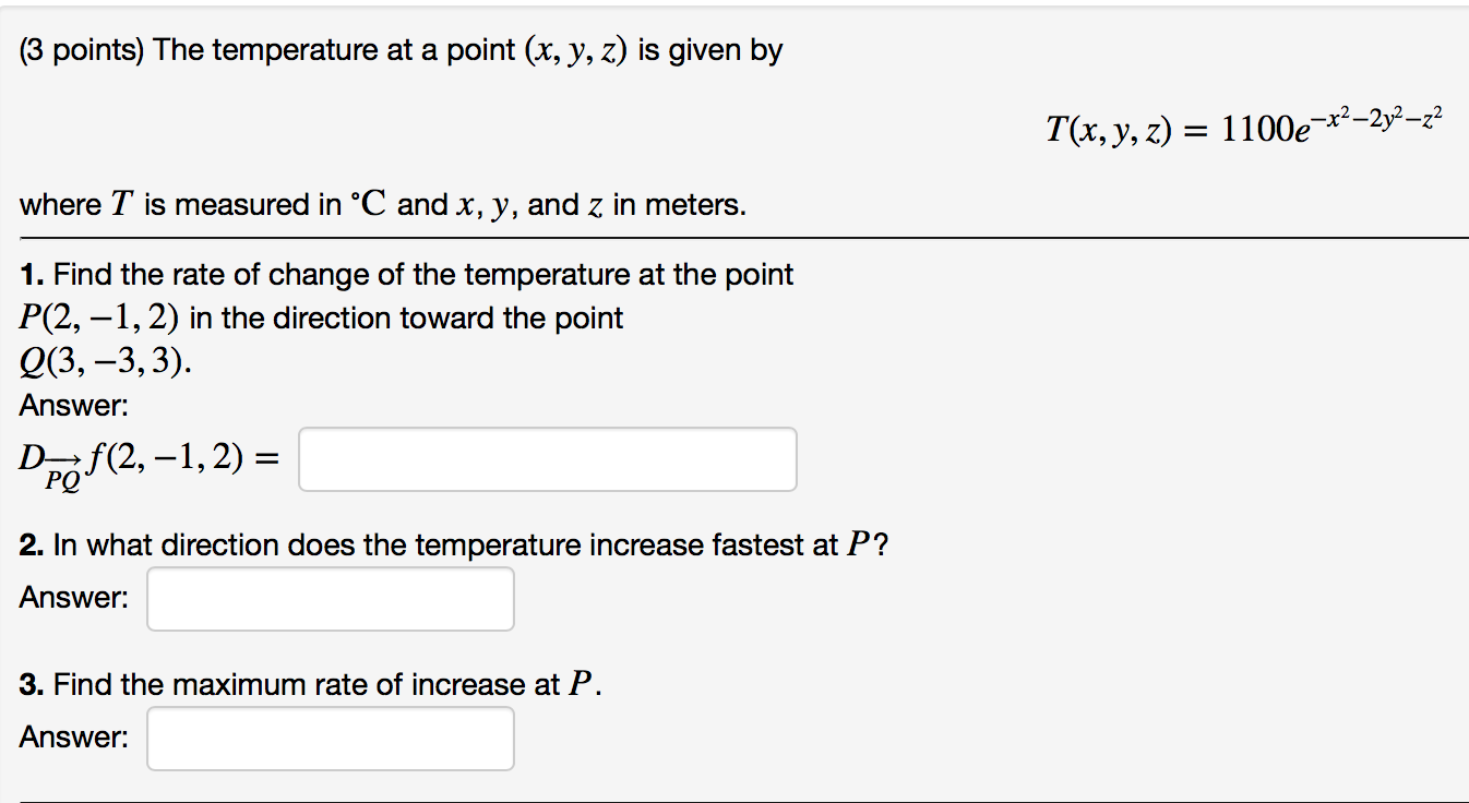Solved (3 points) The temperature at a point (x, y, z) is | Chegg.com