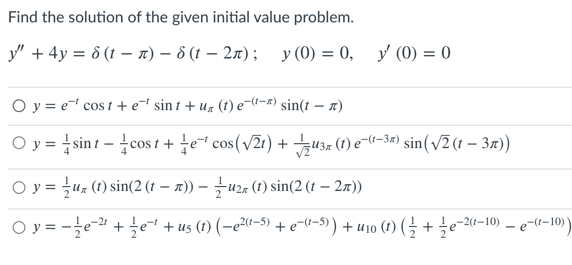 Solved Find The Solution Of The Given Initial Value Problem Chegg Com