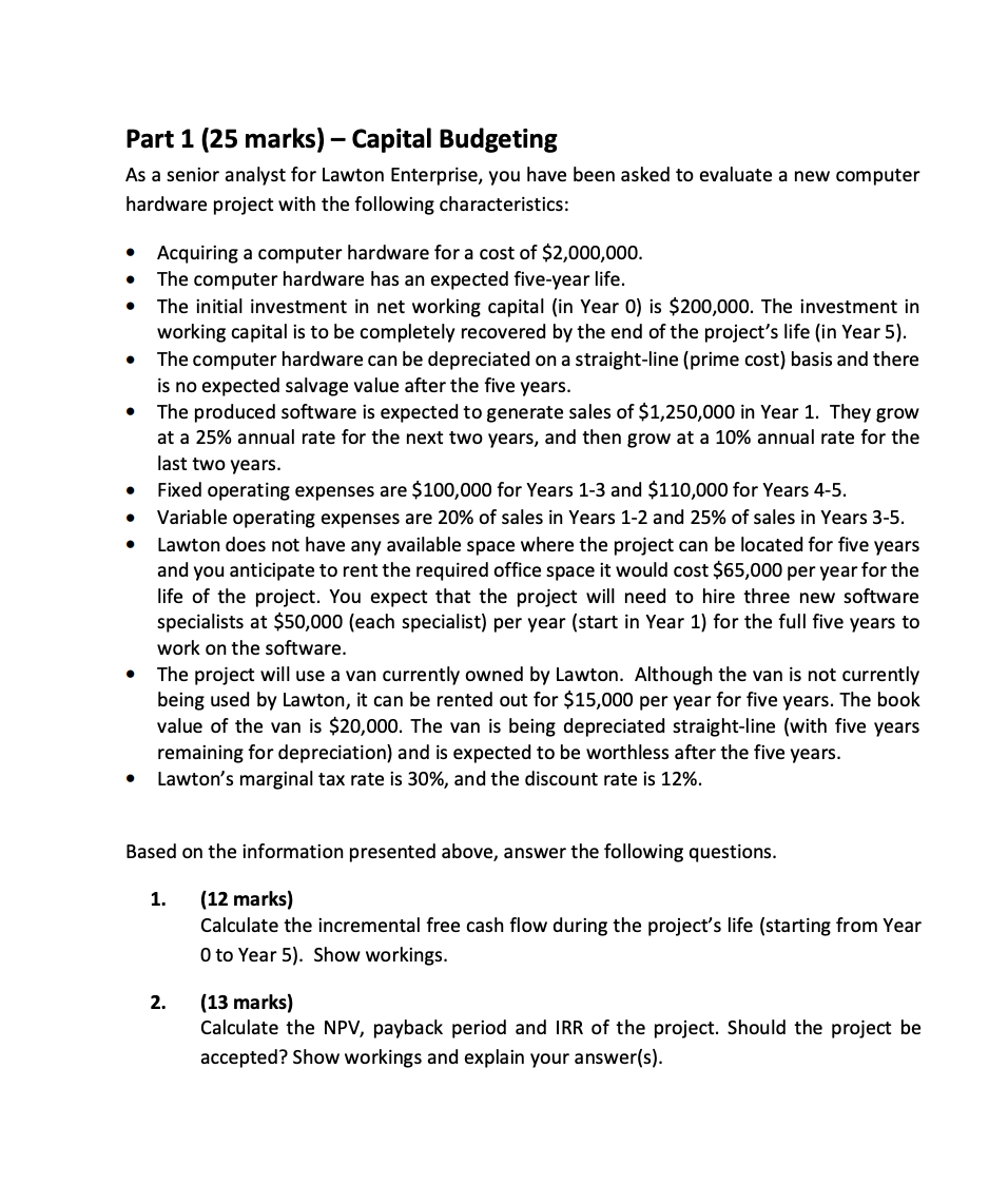 Solved Part 1 (25 marks) Capital Budgeting As a senior
