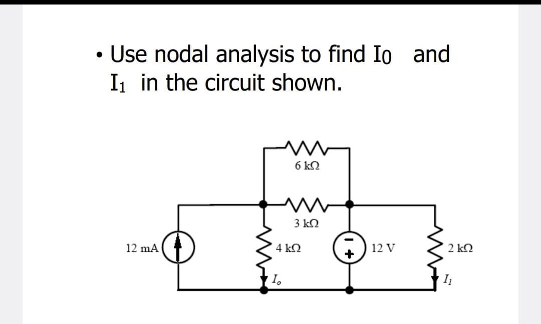 - Use nodal analysis to find \( I_{0} \) and \( \mathrm{I}_{1} \) in the circuit shown.